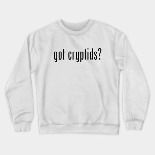 Got Cryptids? Crewneck Sweatshirt